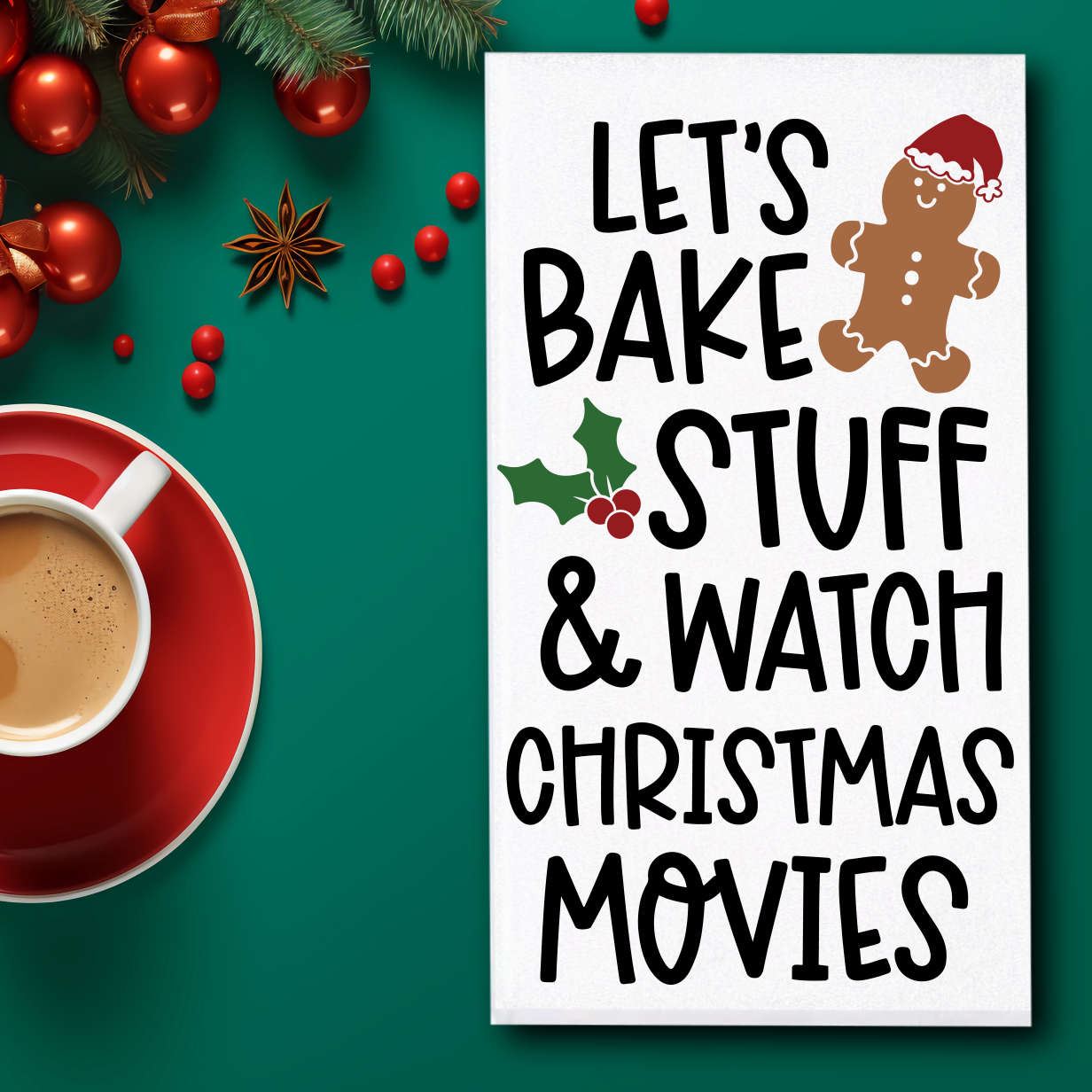 Bake Stuff Watch Christmas Movies Towel - Sublimation