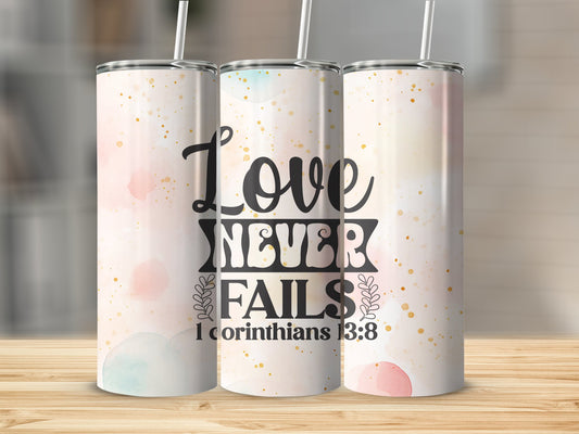 Love Never Fails Tumbler