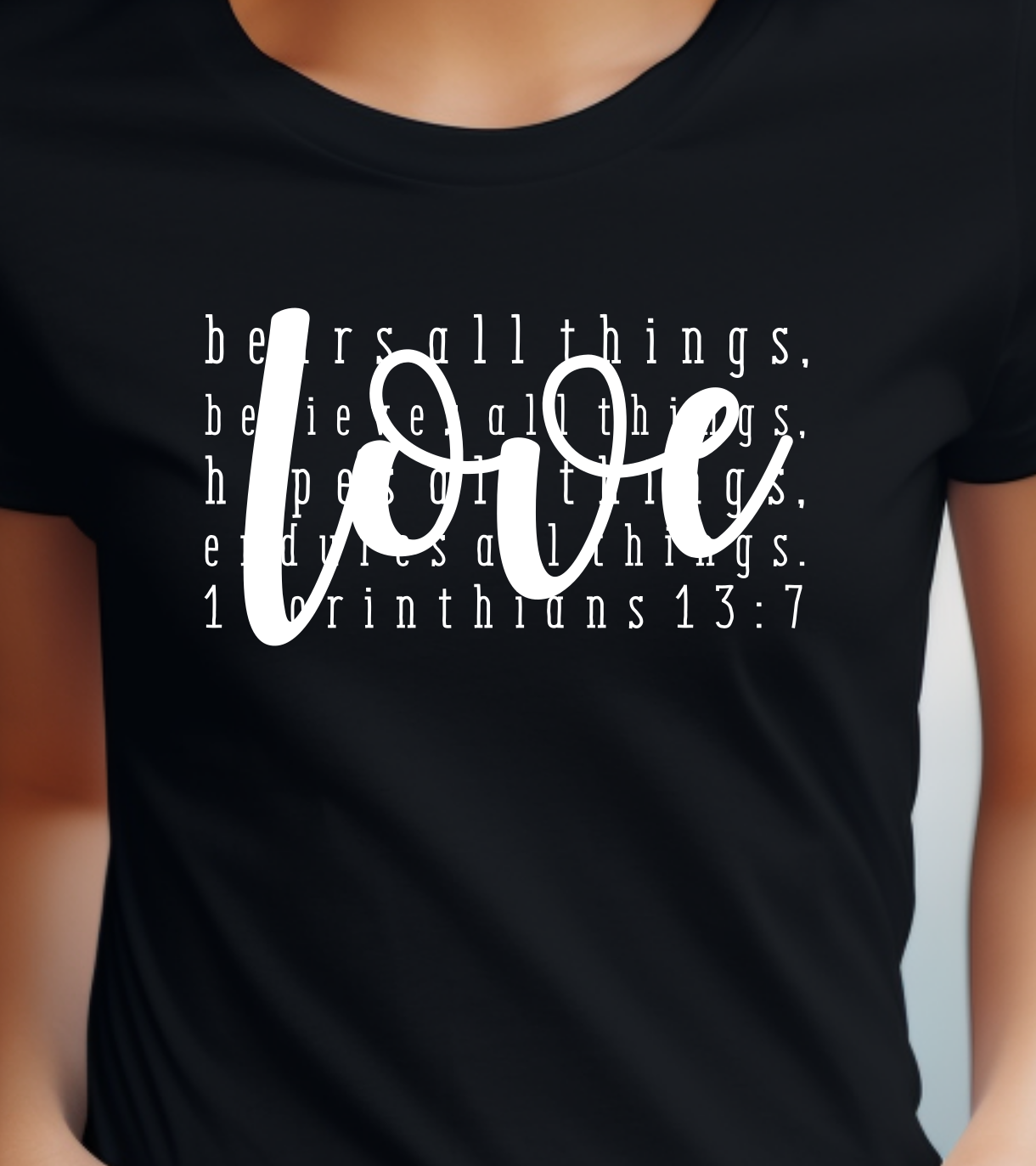 Love Bears All Things Shirt - Screenprinted