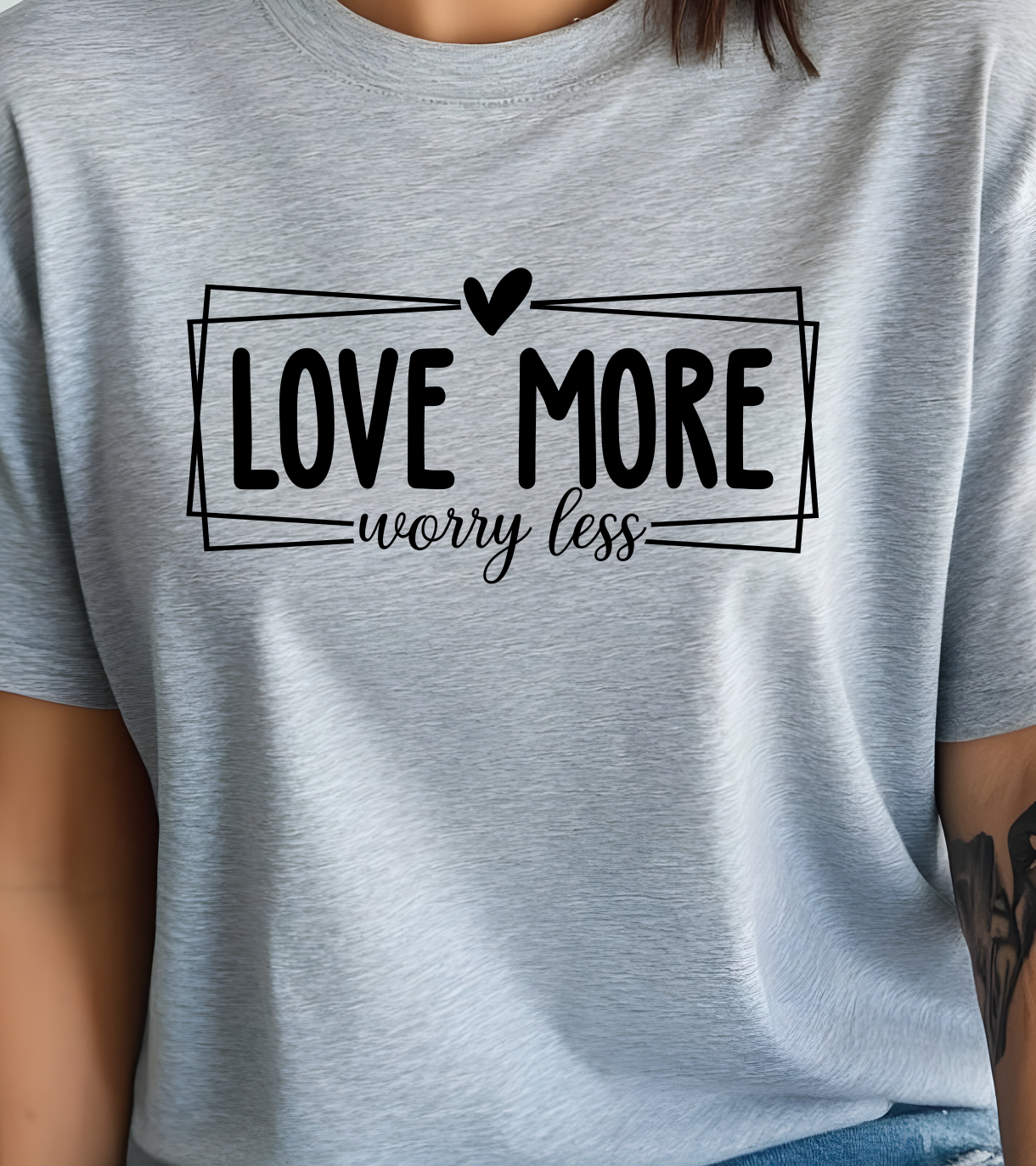Love More Worry Less Framed Shirt - Screenprinted