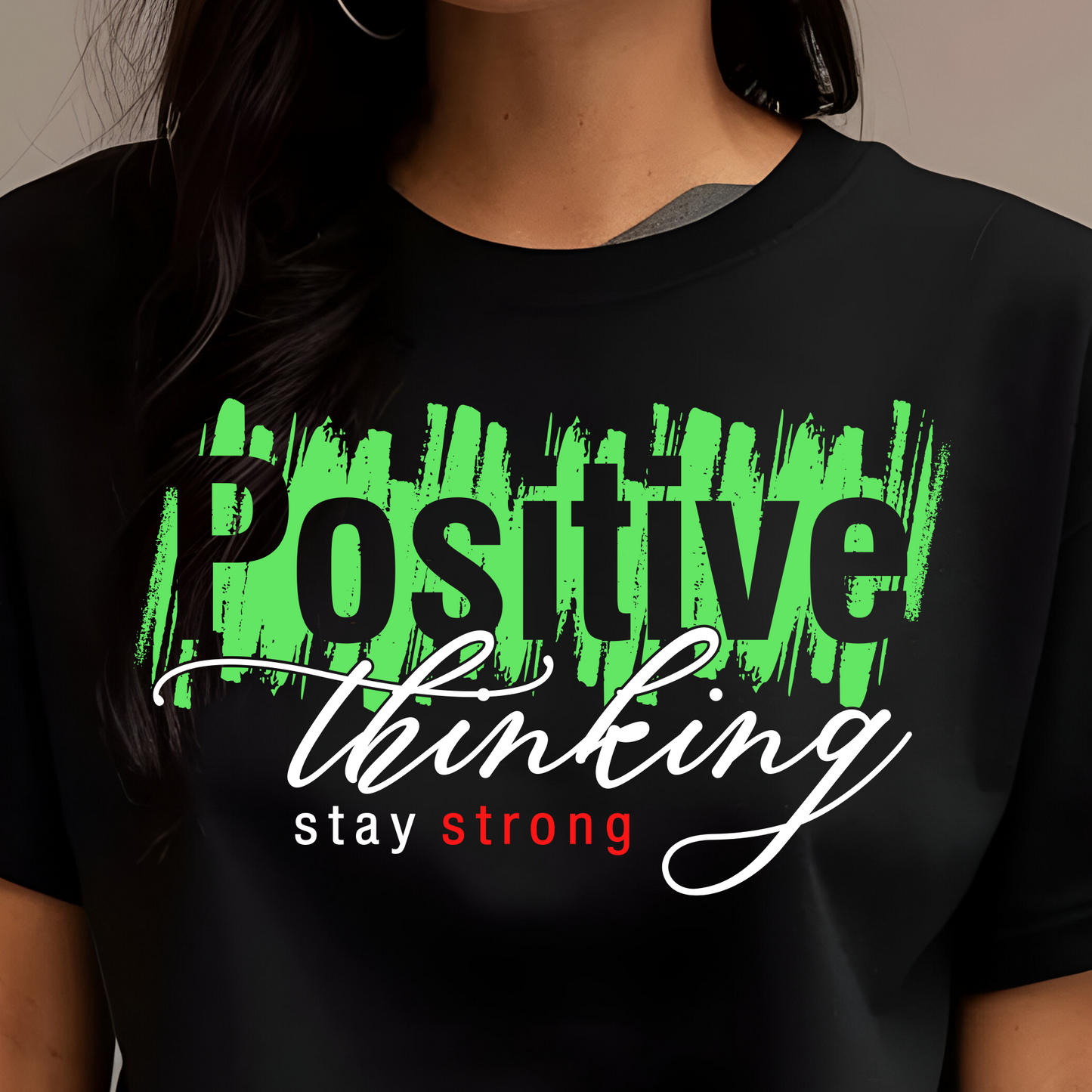 Positive Thinking Shirt - Screenprint