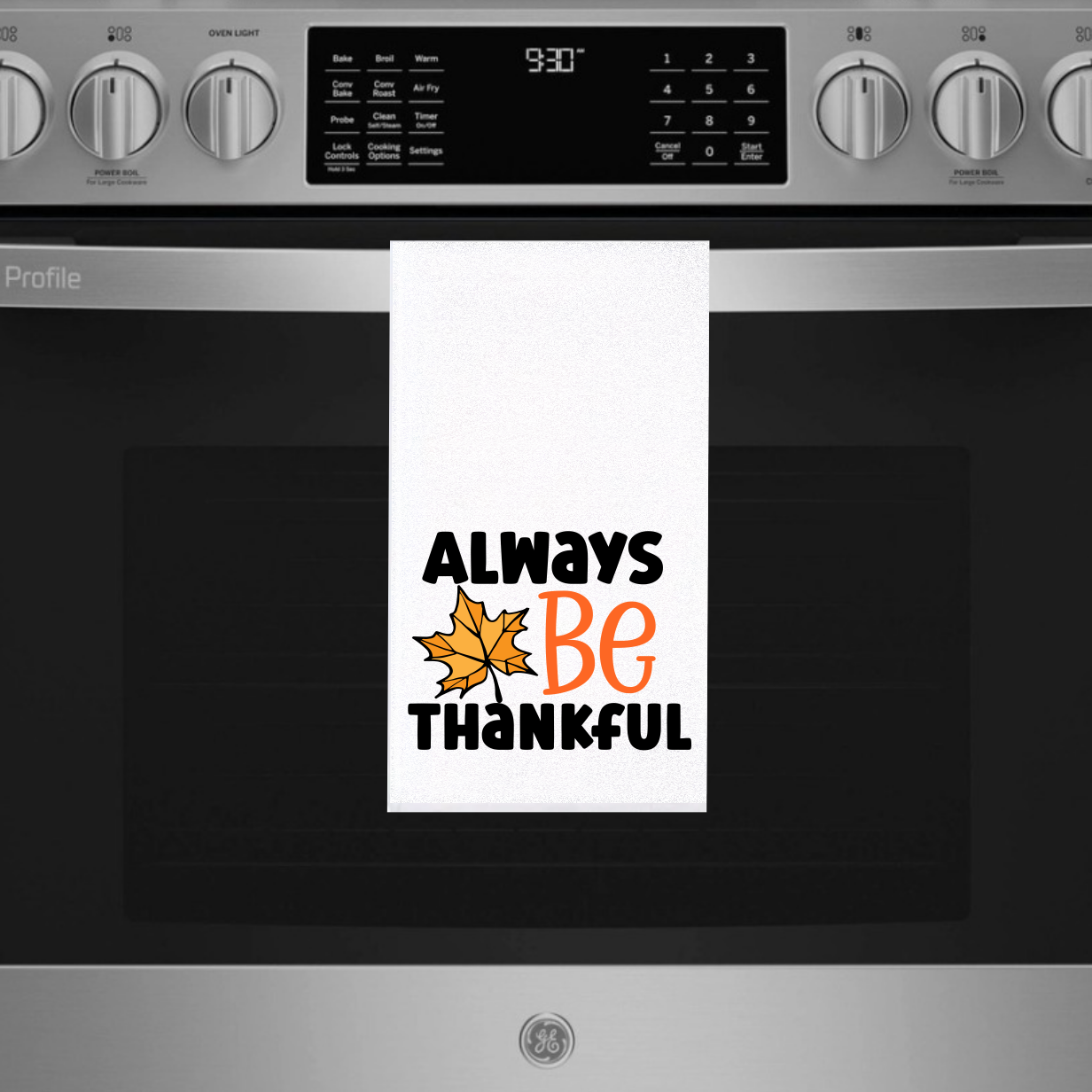 Always Be Thankful Towel - Sublimation