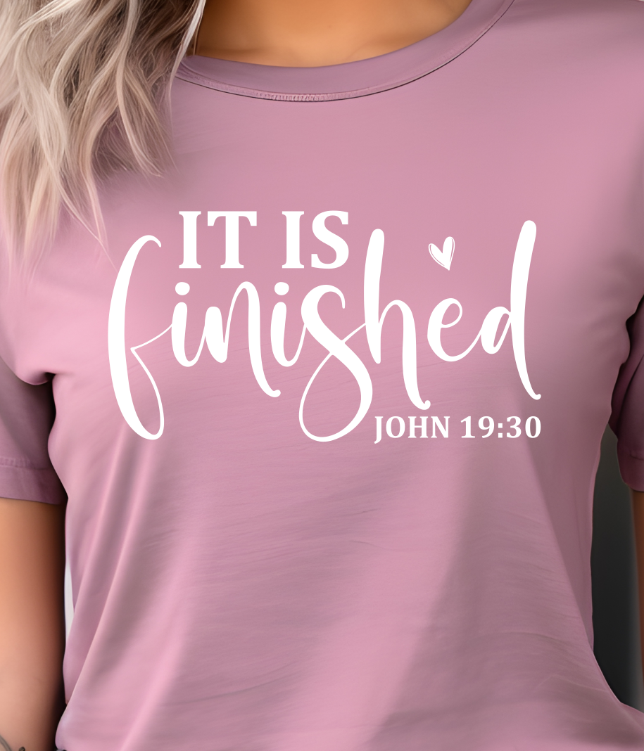 It Is Finished White Shirt E8 - Screenprinted