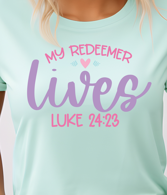 My Redeemer Lives Shirt E27 - Screenprinted