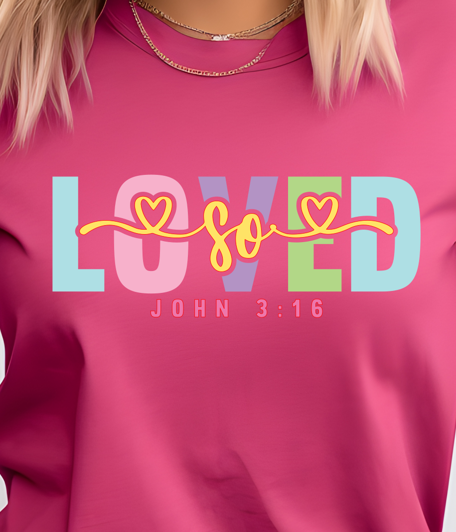 So Loved Shirt E22 - Screenprinted