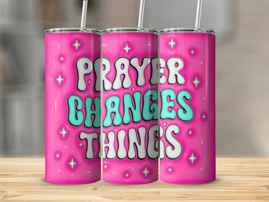 3D Prayer Changes Things Tumbler