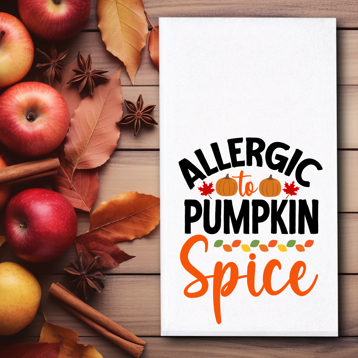 Allergic To Pumpkin Spice Towel - Sublimation