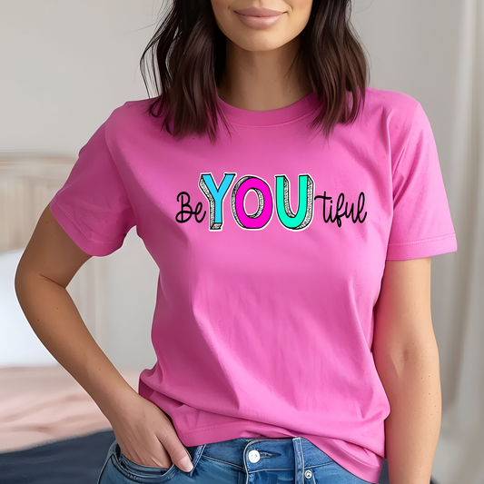 Be YOU tiful Shirt - Screenprinted