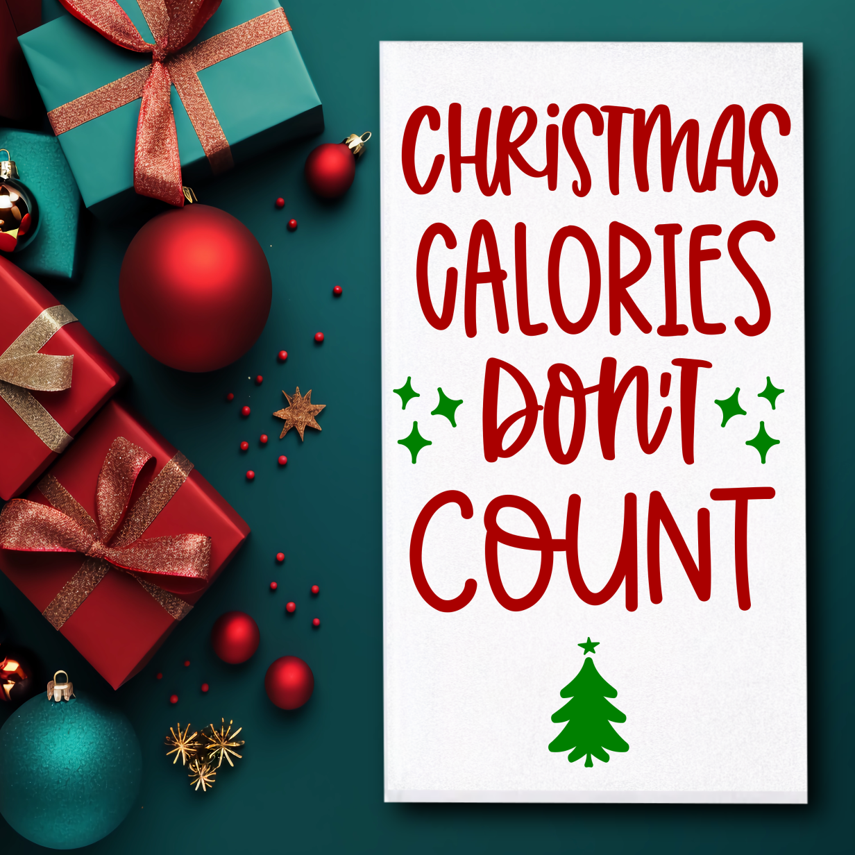 Christmas Calories Don't Count Towel - Sublimation