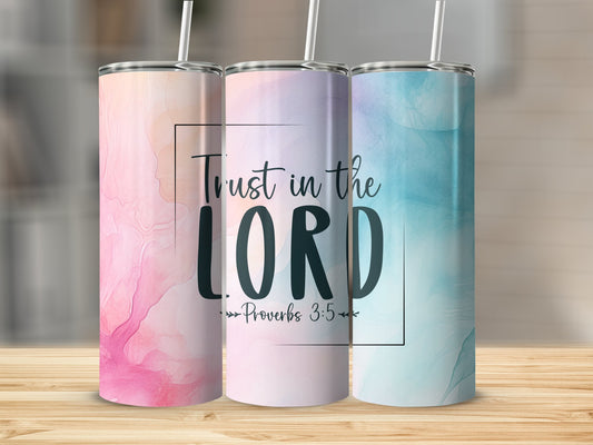 Trust In The Lord Tumbler