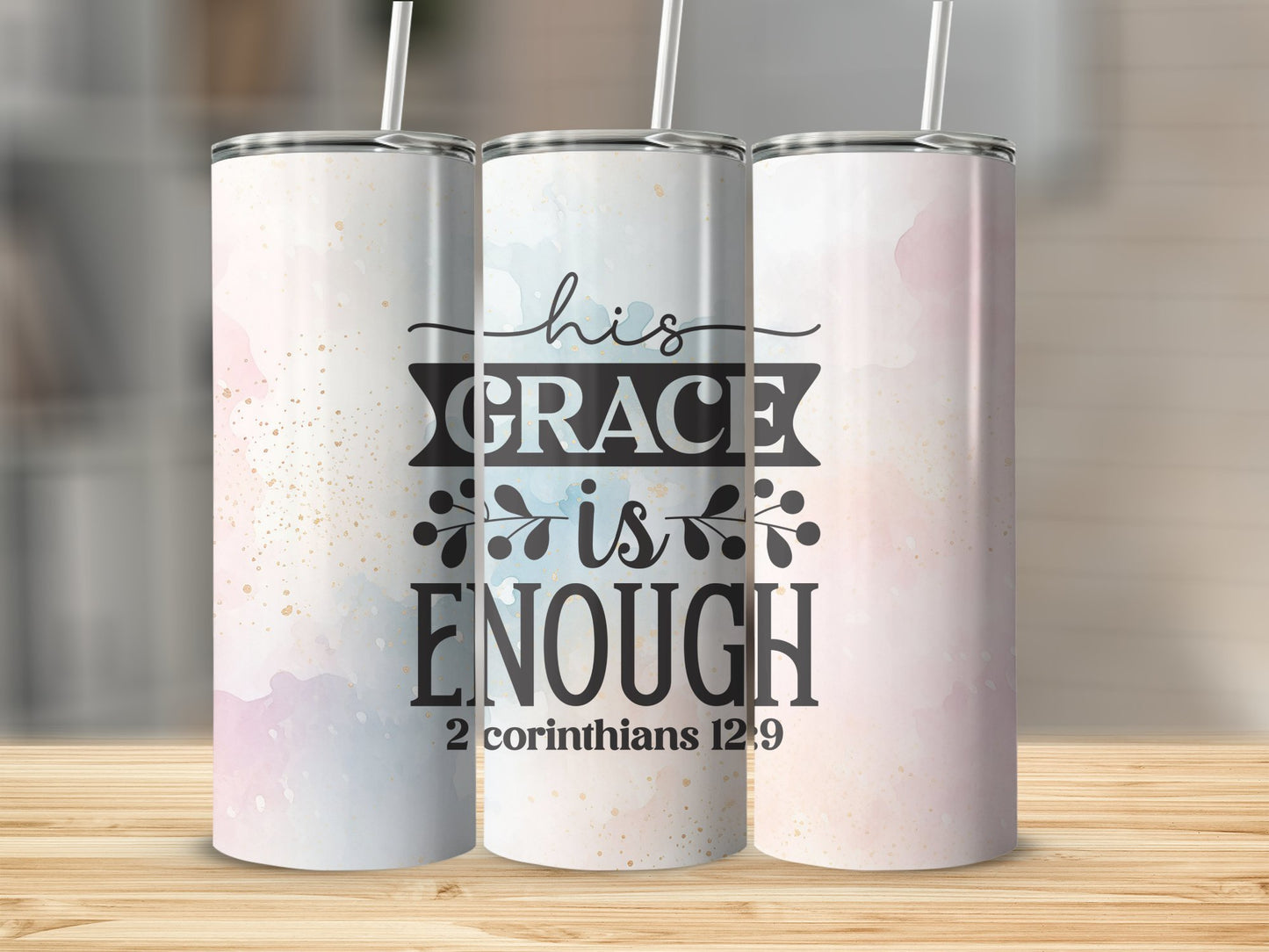 His Grace Is Enough Tumbler