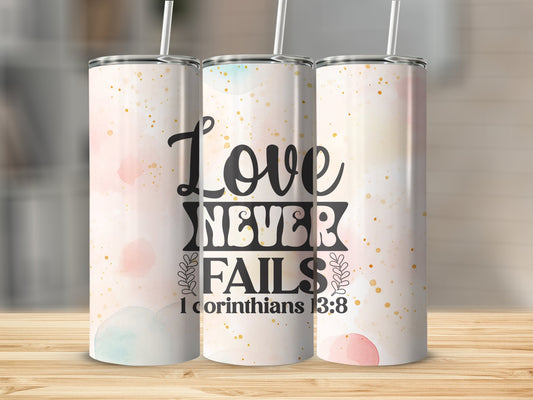 Love Never Fails Tumbler