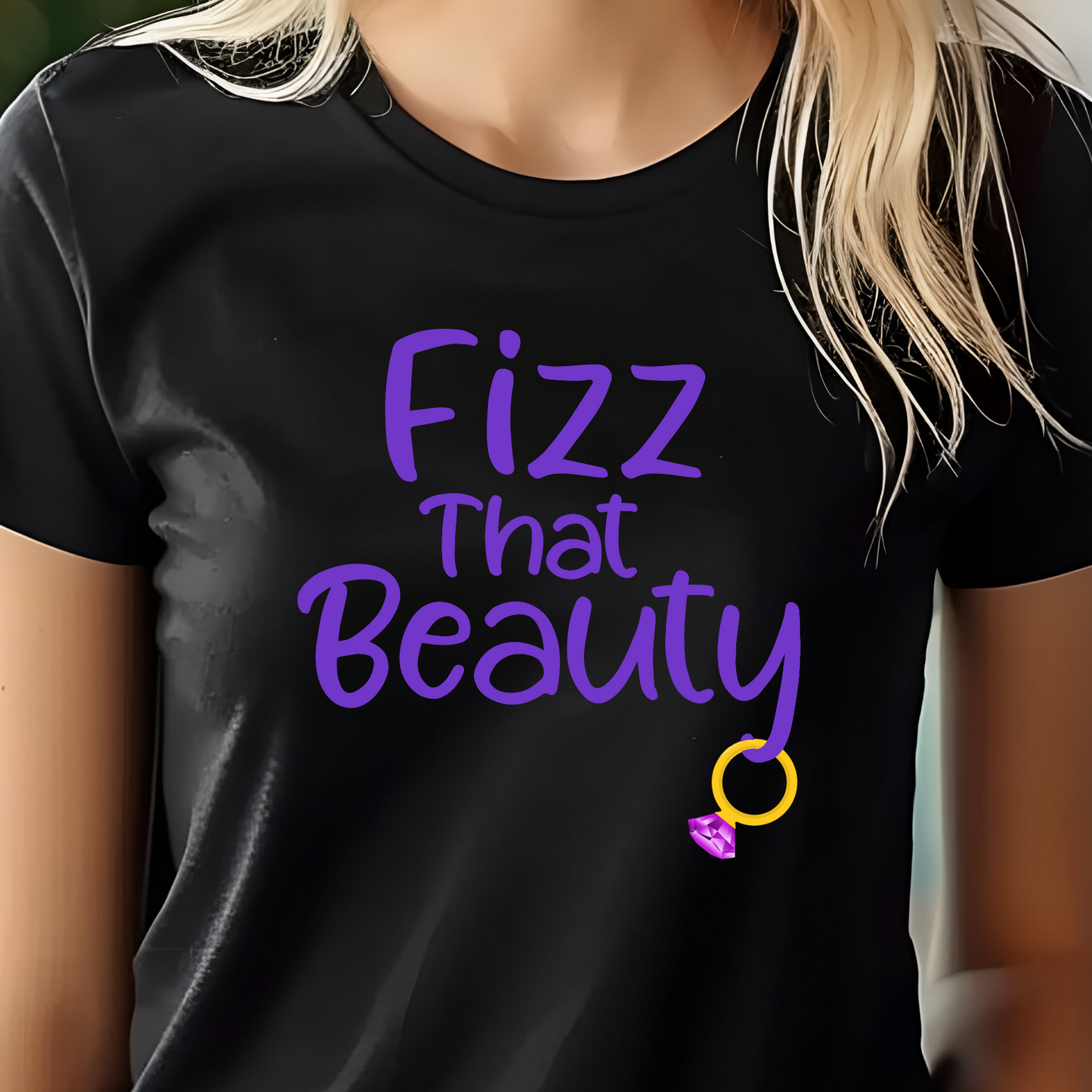 Fizz That Beauty Shirt - Screenprinted