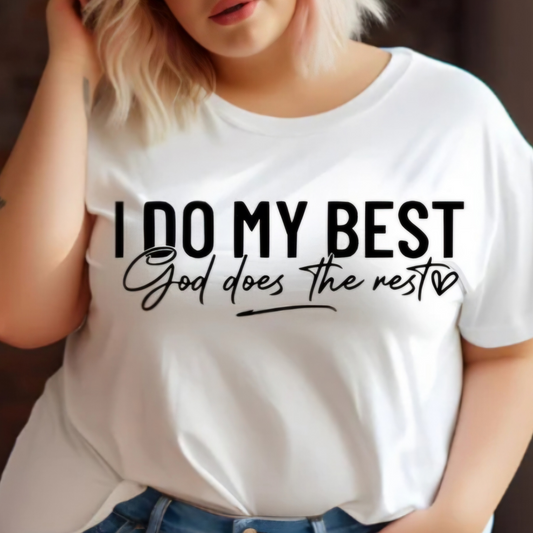 I Do My Best Shirt - Screenprinted