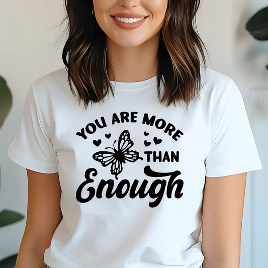 More Than Enough Shirt - Screenprint