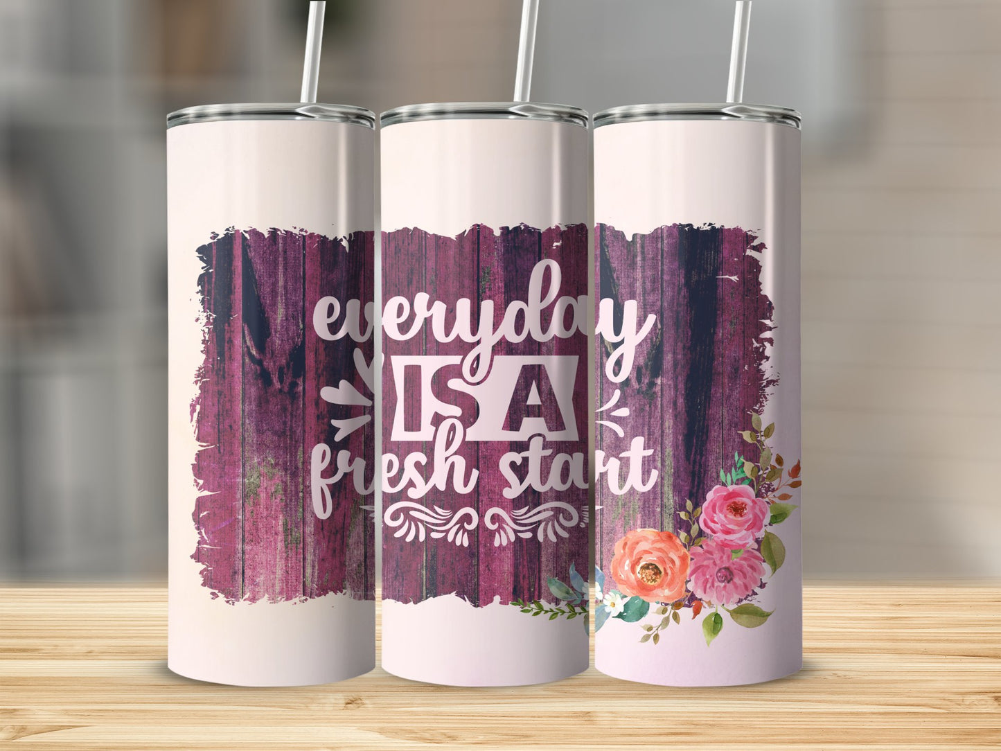 Everyday Is A Fresh Start Tumbler