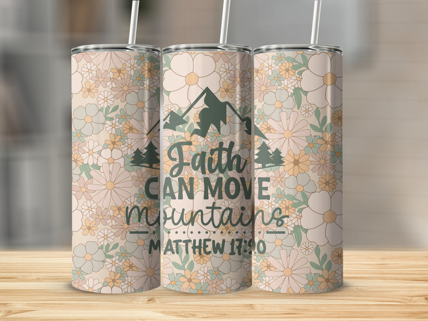 Faith Can Move Mountains Tumbler