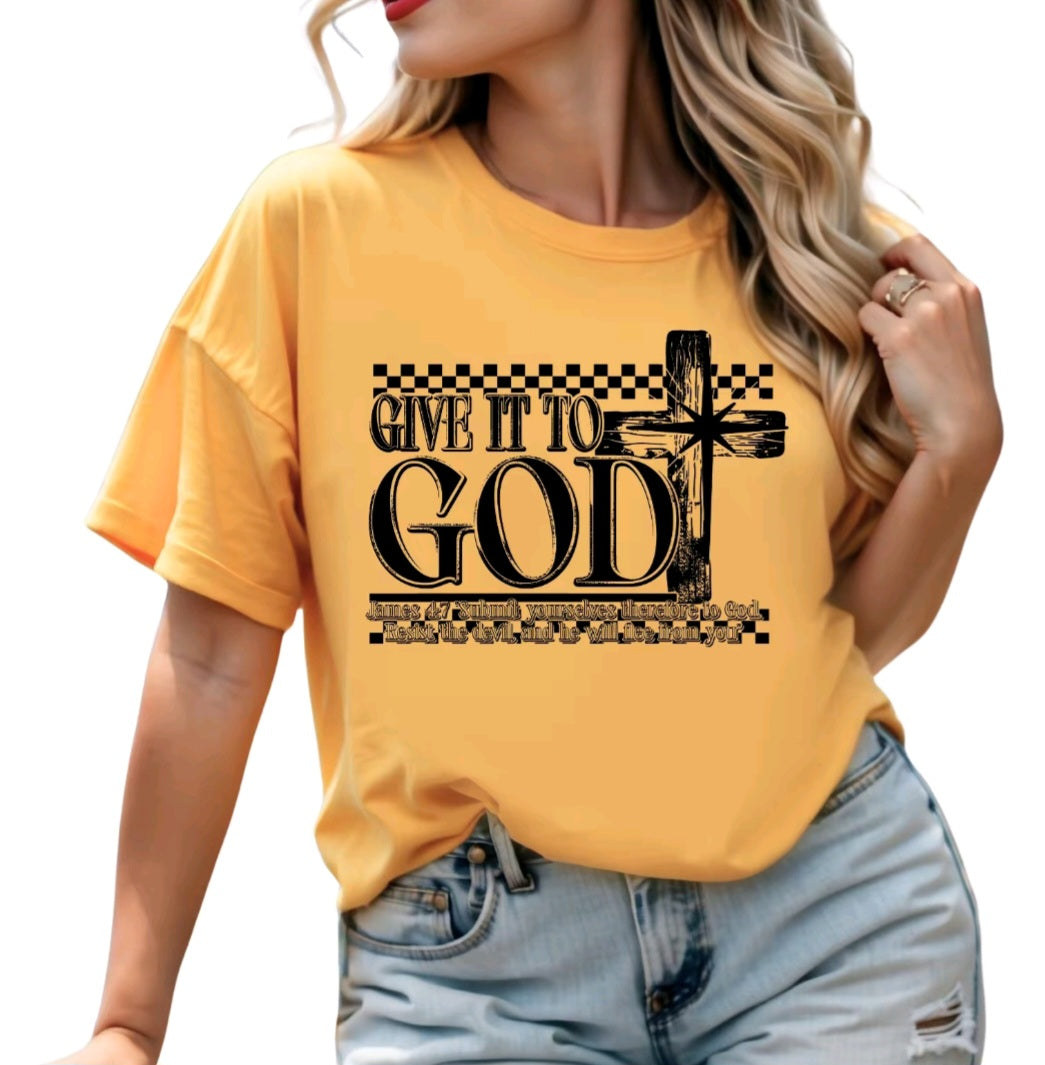 Give It To God Shirt - Screenprinted