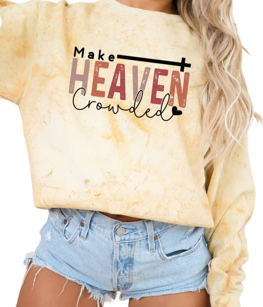 Make Heaven Crowded Shirt - Screenprinted