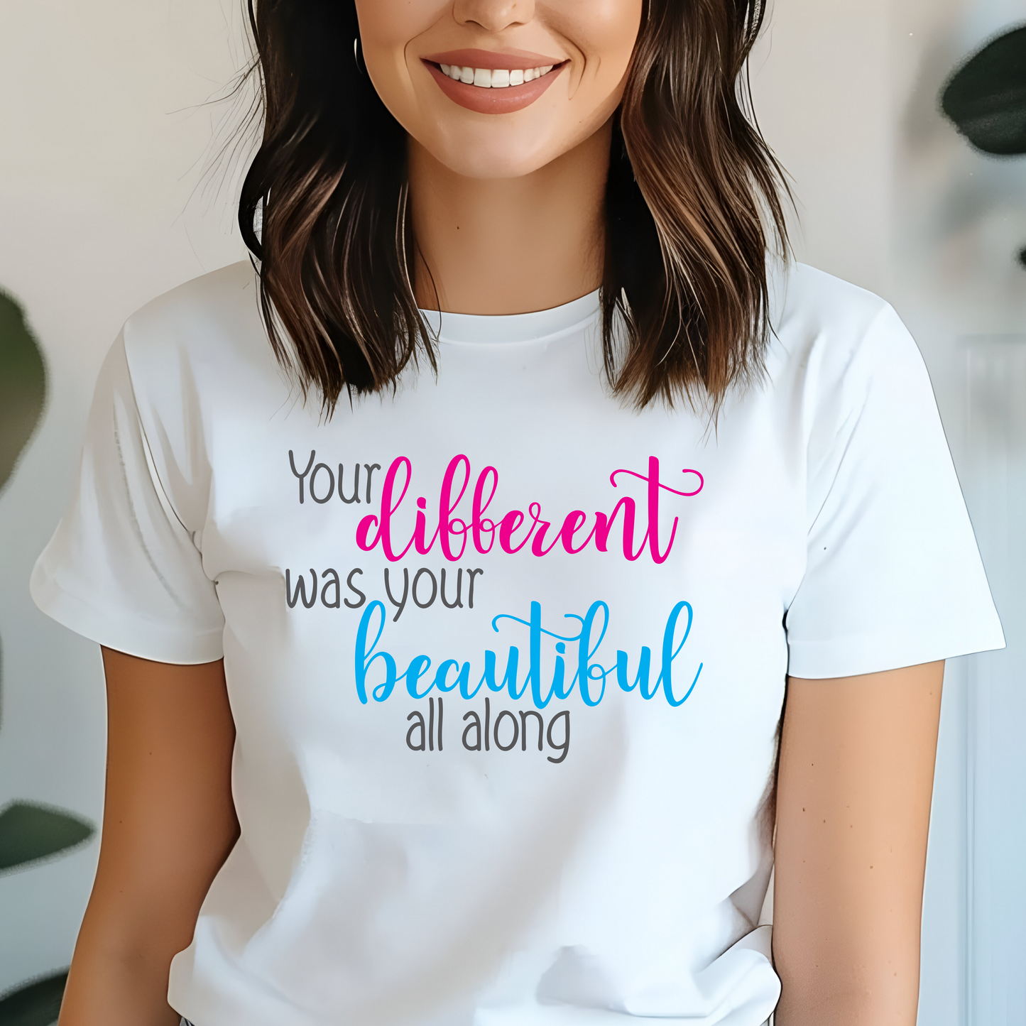 Your Different Was Your Beautiful All Along Shirt - Screenprint