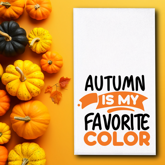 Autumn Is My Favorite Color Towel - Sublimation