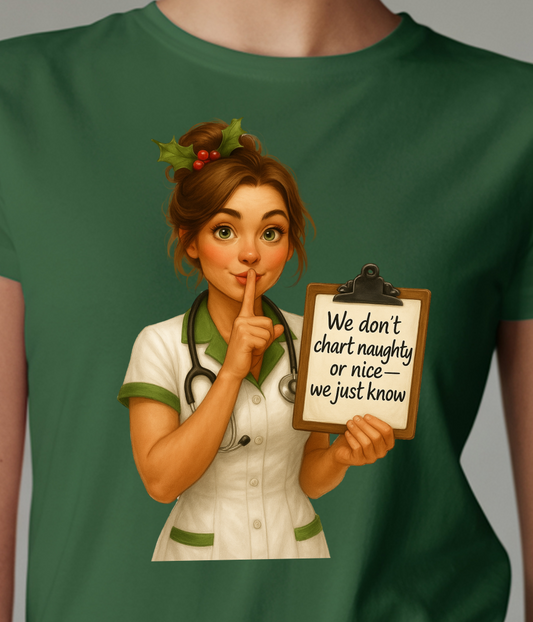 Christmas Nurse Chart Naughty Nice Shirt - Screenprinted