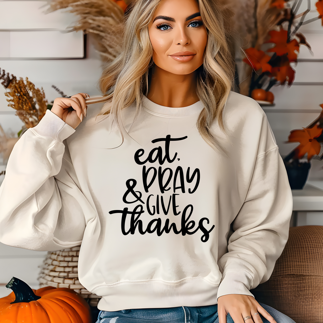 Eat Pray Give Thanks Shirt - Screenprinted