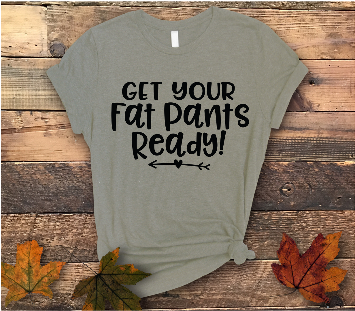 Fat Pants Ready Shirt - Screenprinted