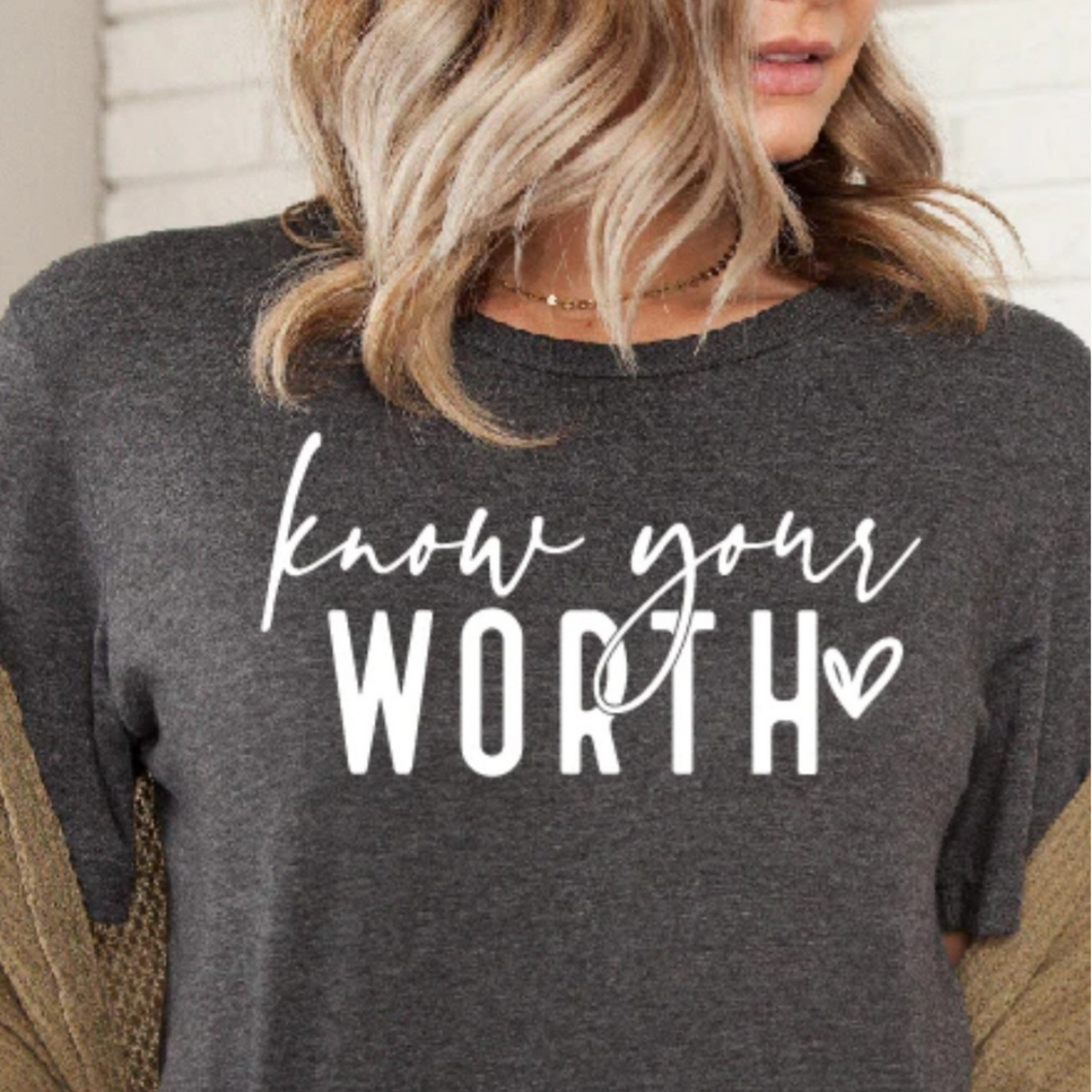 Know Your Worth Shirt - Screenprinted