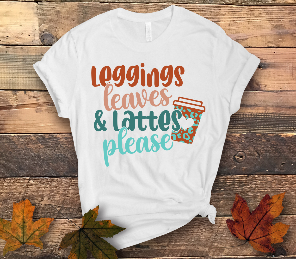 Leggings Leaves Lattes Shirt - Screenprinted