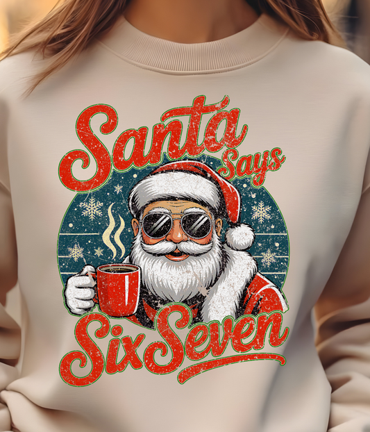 Santa Says 6 7 Red Green Shirt - Screenprinted