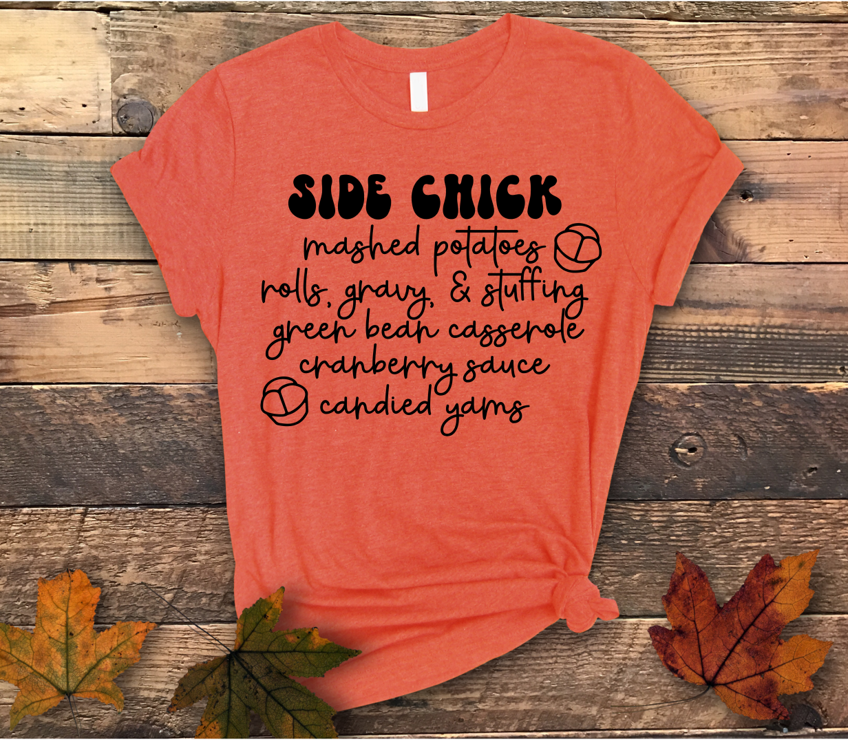 Side Chick Shirt - Screenprinted