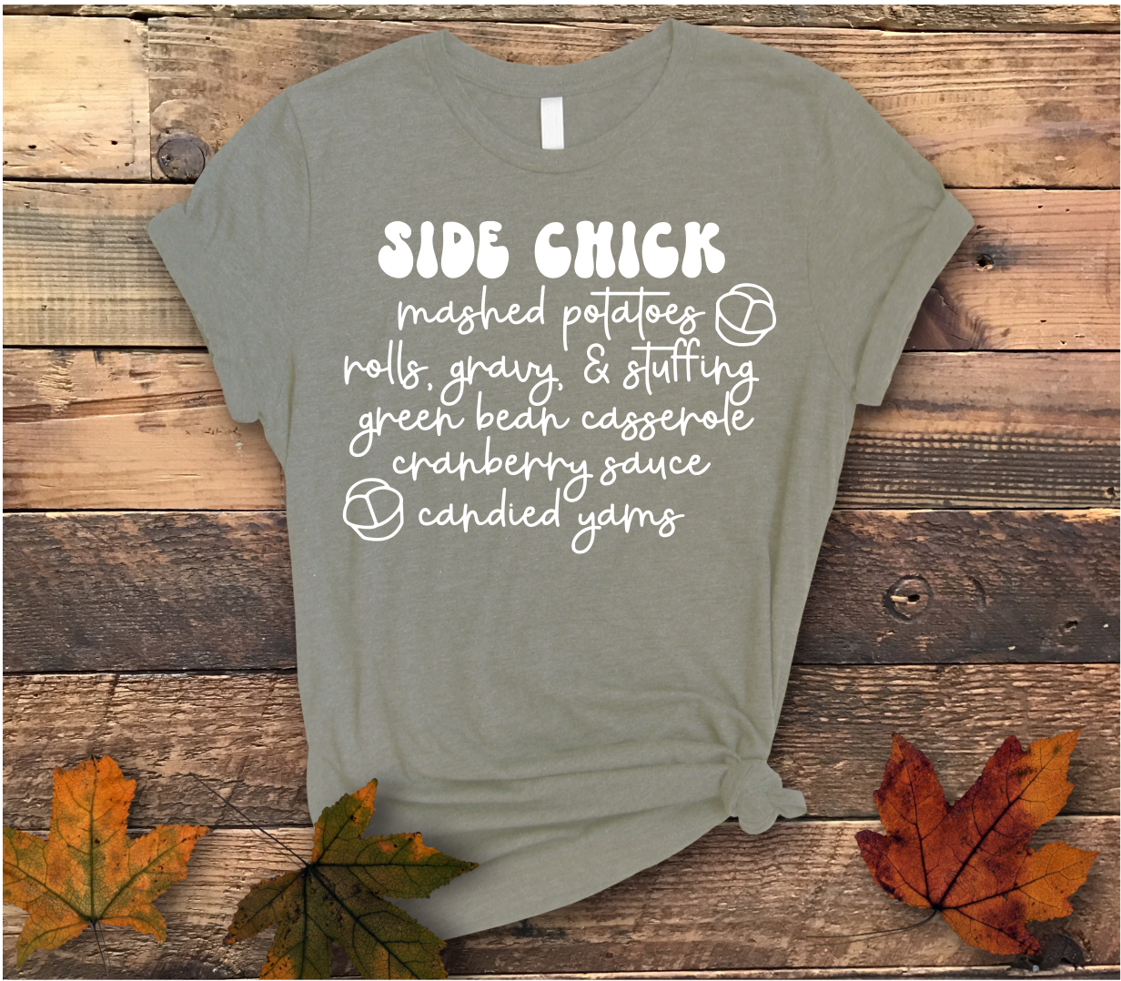 Side Chick Shirt - Screenprinted