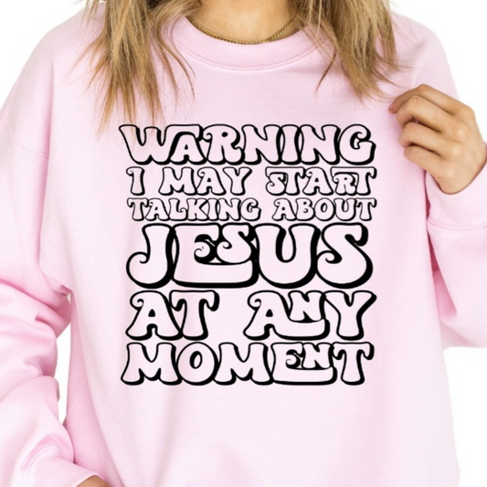 Warning Talking About Jesus Shirt - Screenprinted